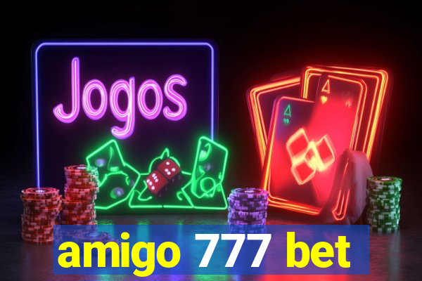 amigo 777 bet